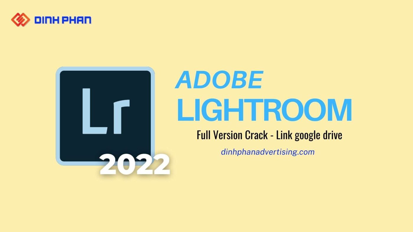 Download Adobe Lightroom Full Crack – Link Google Drive