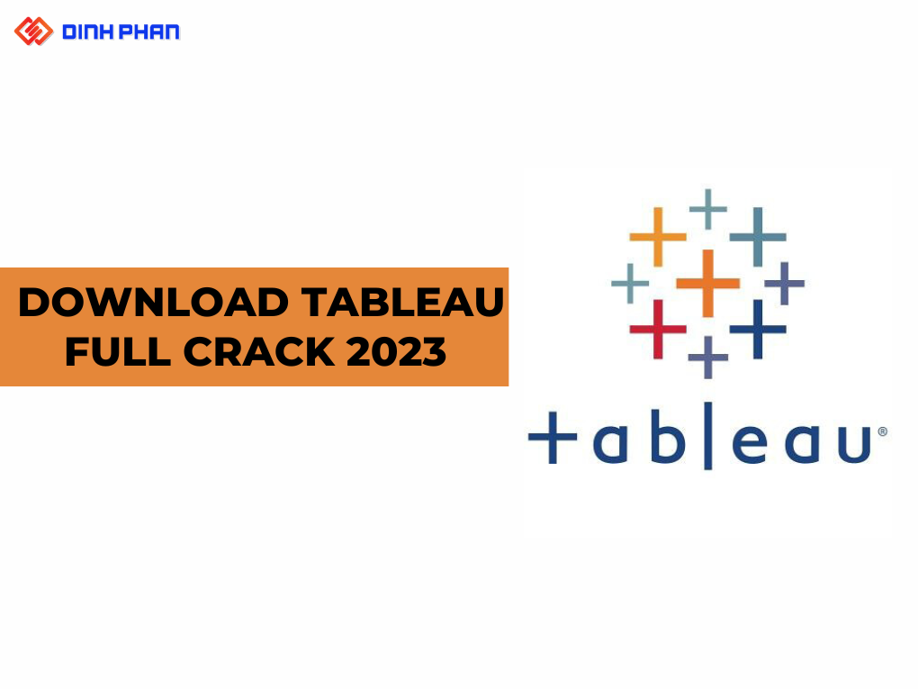Download Tableau Full Crack 2023 - Link GG Drive