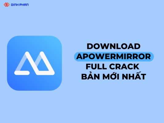 Download Apowermirror Full Crack Bản Mới Nhất