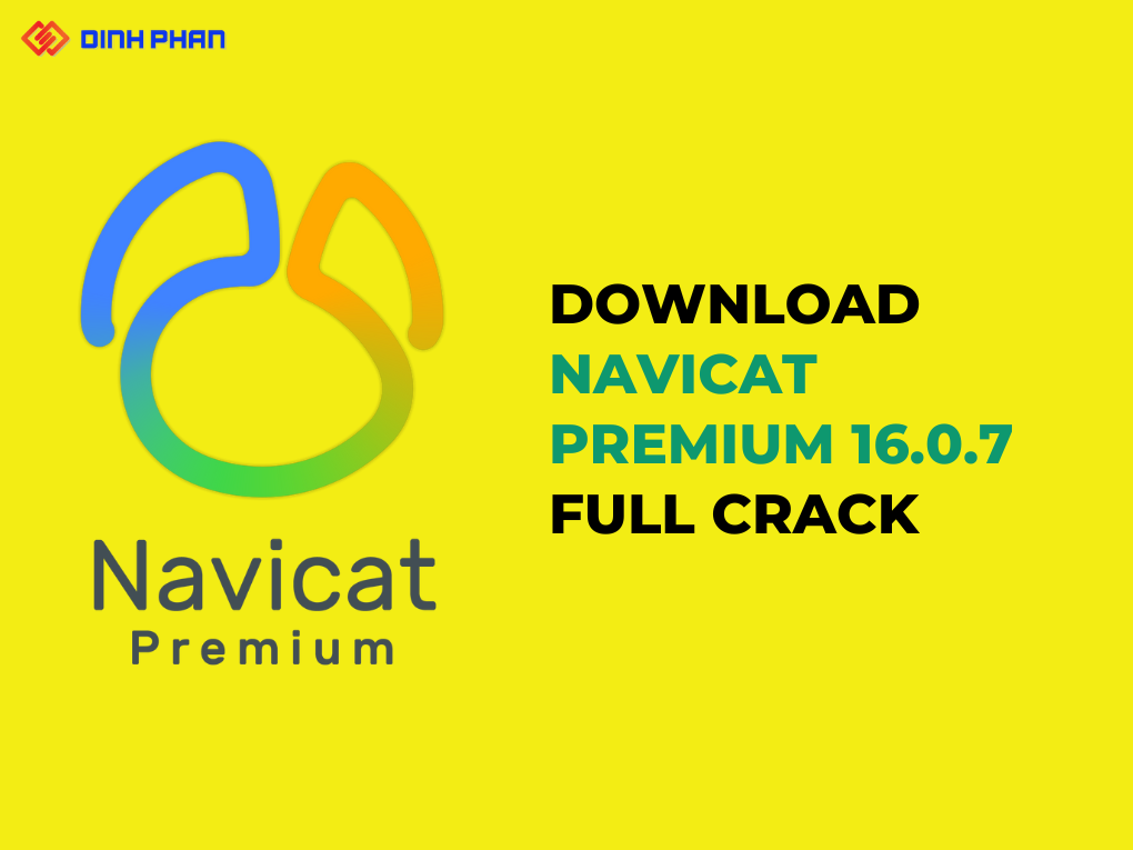 Download Navicat Premium 16.0.7 Full Crack