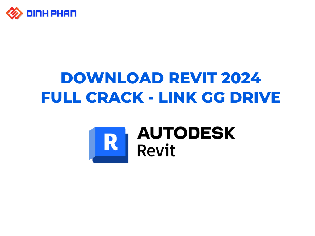 Download Revit 2024 Full Crack Link Google Drive