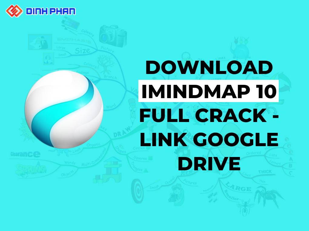 Download iMindMap 10 Full Crack - Link Google Drive