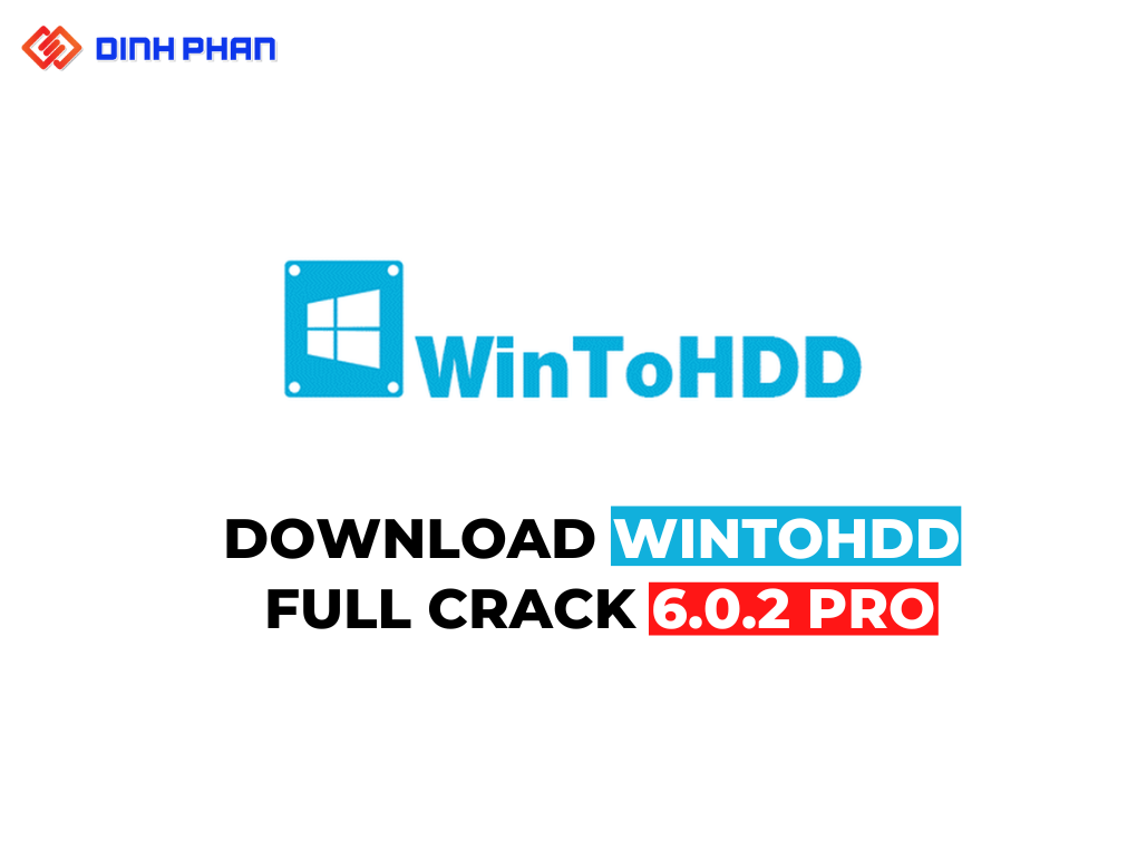 Tải WinToHDD Full Crack 6.0.2 Pro