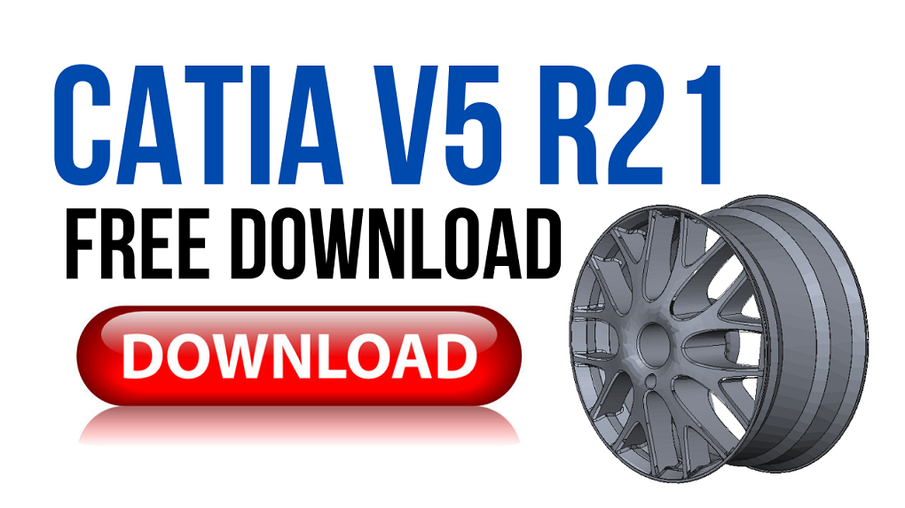 Download CATIA V5 R21 Full Crack